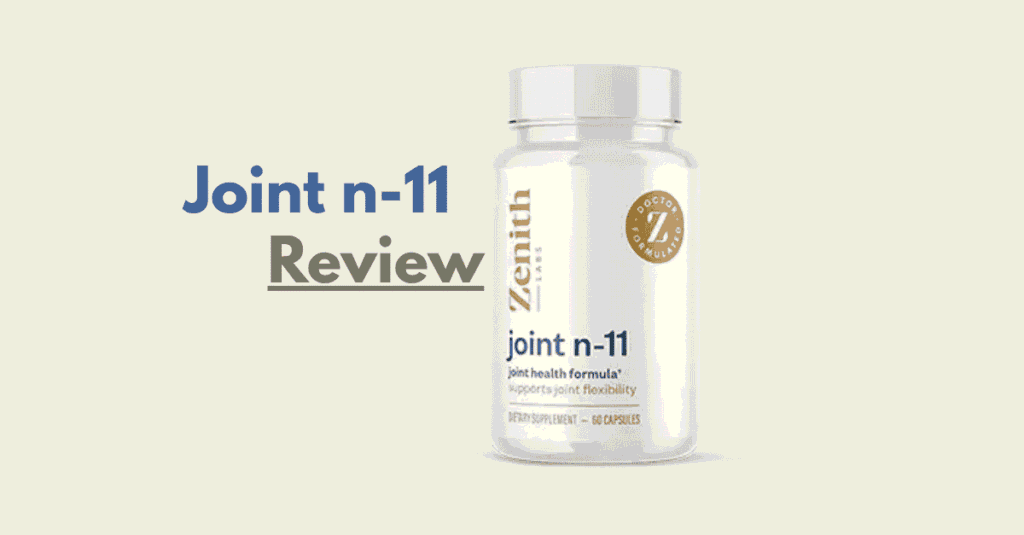 Joint N-11 Review: Benefits, Side Effects & Real User Results