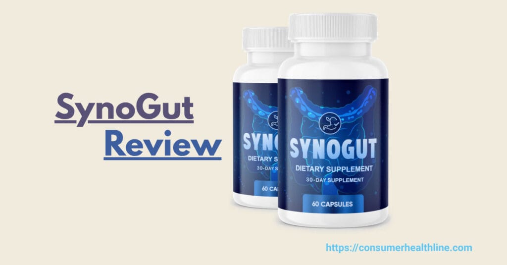 SynoGut Reviews: Ingredients, Benefits, and User FeedBack