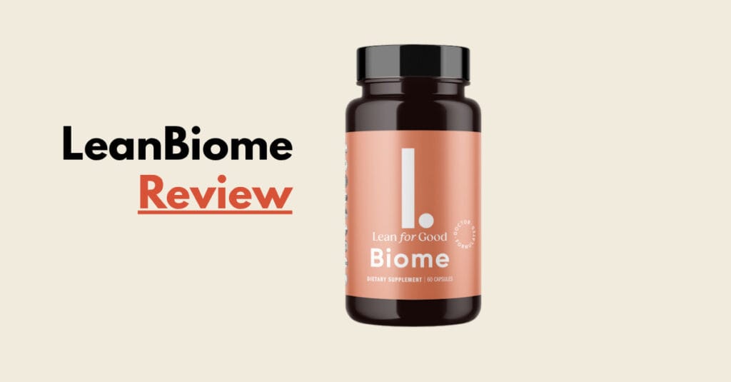 LeanBiome Reviews (Real Users): Can It Really Help With Weight Loss?