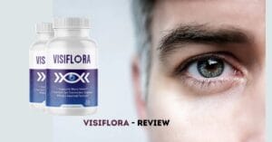 Visiflora Review Can Improve Vision and Protect Eye Health
